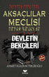 Aksaçlılar Meclisi 1 - Devletin Bekçileri - Roman | Avrupa Kitabevi