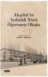 Akşehir’in Aydınlık Yüzü Öğretmen Okulu - Anı Mektup ve Günlük Kitapları | Avrupa Kitabevi