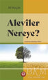 Aleviler Nereye - Alevilik ve Bektaşilik Kitapları | Avrupa Kitabevi