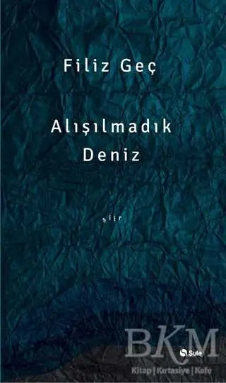 Alışılmadık Deniz - Şiir Kitapları | Avrupa Kitabevi