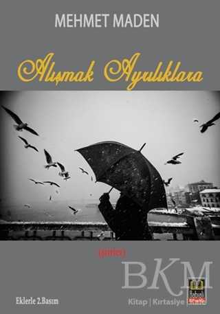 Alışmak Ayrılıklara - Şiir Kitapları | Avrupa Kitabevi