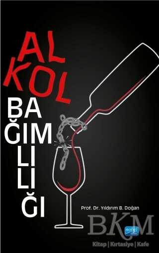 Alkol Bağımlılığı - Genel İnsan Ve Toplum Kitapları | Avrupa Kitabevi