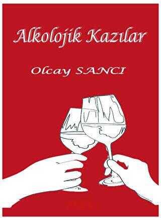 Alkolojik Kazılar - Öykü Kitapları | Avrupa Kitabevi