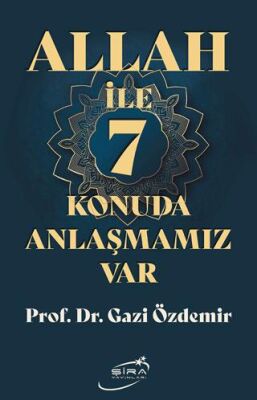 Allah İle 7 Konuda Anlaşmamız Var - İslami ve Tasavvuf Kitaplar | Avrupa Kitabevi