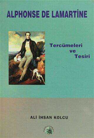 Alphonse De Lamartine Tercümeleri ve Tesiri - Denemeler | Avrupa Kitabevi