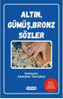 Altın, Gümüş, Bronz Sözler - Atasözleri,Deyimler ve Terimler Sözlüğü | Avrupa Kitabevi