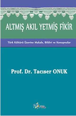 Altmış Akıl Yetmiş Fikir - Denemeler | Avrupa Kitabevi