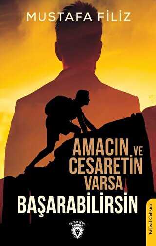 Amacın ve Cesaretin Varsa Başarabilirsin - Kişisel Gelişim Kitapları | Avrupa Kitabevi