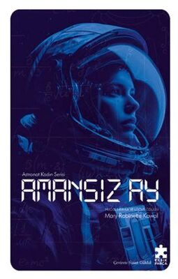 Amansız Ay - Astronot Kadın Serisi - Roman | Avrupa Kitabevi