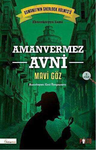 Amanvermez Avni 2. Cilt: Mavi Göz - Roman | Avrupa Kitabevi