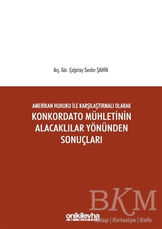 Amerikan Hukuku ile Karşılaştırmalı Olarak Konkordato Mühletinin Alacaklılar Yönünden Sonuçları -  | Avrupa Kitabevi