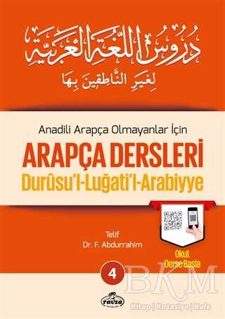 Anadili Arapça Olmayanlar İçin Arapça Dersleri - Durusu`l-Luğati`l-Arabiyye 4 -  | Avrupa Kitabevi