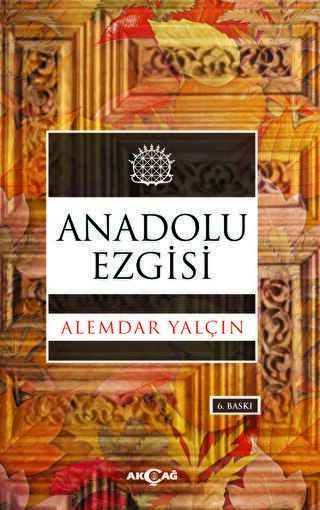 Anadolu Ezgisi - Eleştiri İnceleme ve Kuram Kitapları | Avrupa Kitabevi