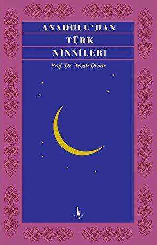 Anadolu’dan Türk Ninnileri - Türk Edebiyatı Romanları | Avrupa Kitabevi