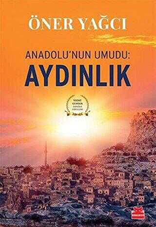 Anadolu`nun Umudu: Aydınlık - Denemeler | Avrupa Kitabevi