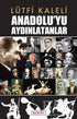 Anadolu’yu Aydınlatanlar - Anlatı Kitapları | Avrupa Kitabevi
