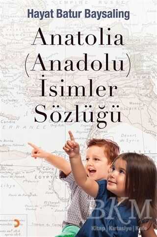 Anatolia Anadolu İsimler Sözlüğü - Sözlükler | Avrupa Kitabevi