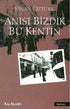 Anısı Bizdik Bu Kentin - Türk Edebiyatı Romanları | Avrupa Kitabevi