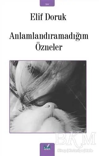 Anlamlandıramadığım Özneler - Şiir Kitapları | Avrupa Kitabevi