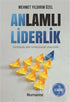 Anlamlı Liderlik - Genel İnsan Ve Toplum Kitapları | Avrupa Kitabevi