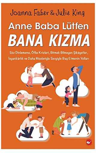 Anne Baba Lütfen Bana Kızma - Sosyoloji ile Alakalı Aile ve Çocuk Kitapları | Avrupa Kitabevi