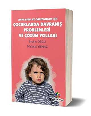 Anne - Baba ve Öğretmenler İçin Çocuklarda Davranış Problemleri ve Çözüm Yolları - Kişisel Gelişim Kitapları | Avrupa Kitabevi