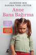 Anne Bana Bağırma - Sosyoloji ile Alakalı Aile ve Çocuk Kitapları | Avrupa Kitabevi