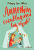 Annemin Çocukluğunu Kim Yedi? - Sosyoloji ile Alakalı Aile ve Çocuk Kitapları | Avrupa Kitabevi