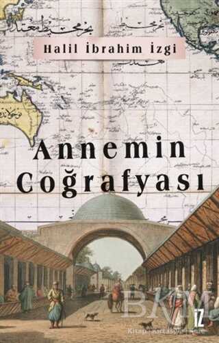 Annemin Coğrafyası