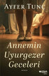 Annemin Uyurgezer Geceleri - Roman | Avrupa Kitabevi