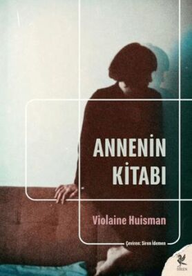 Annenin Kitabı - Roman | Avrupa Kitabevi