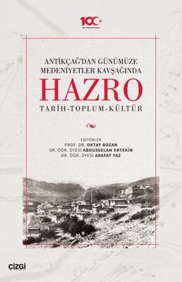 Antikçağ`dan Günümüze Medeniyetler Kavşağında Hazro Tarih-Toplum-Kültür - Sosyoloji Araştırma ve İnceleme Kitapları | Avrupa Kitabevi