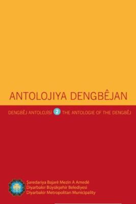 Antolojiya Dengbêjan - Dengbêj Antolojisi - The Antologie Of The Dengbêj –II - Derlemeler | Avrupa Kitabevi