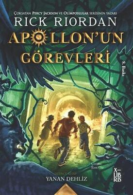 Apollon`un Görevleri 3 - Yanan Dehliz - Fantastik Romanlar | Avrupa Kitabevi