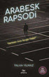 Arabesk Rapsodi - Roman | Avrupa Kitabevi