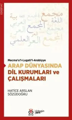 Arap Dünyasında Dil Kurumları ve Çalışmaları - Dil Bilim Kitapları | Avrupa Kitabevi