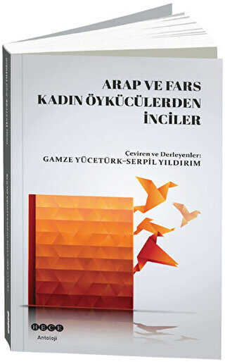 Arap ve Fars Kadın Öykücülerden İnciler - Antoloji Kitapları | Avrupa Kitabevi