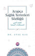 Arapça Sağlık Terimleri Sözlüğü - Teknik Sözlükler | Avrupa Kitabevi