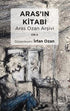 Aras’ın Kitabı Aras Ozan Arşivi - Cilt 4 - Şiir Kitapları | Avrupa Kitabevi