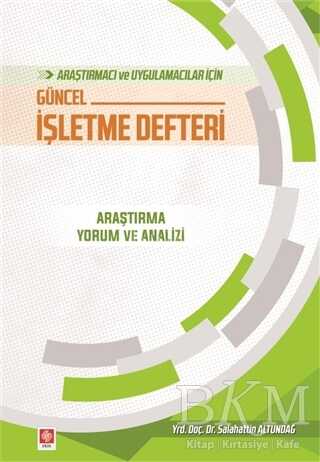 Araştırmacı ve Uygulamacılar İçin Güncel İşletme Defteri -  | Avrupa Kitabevi