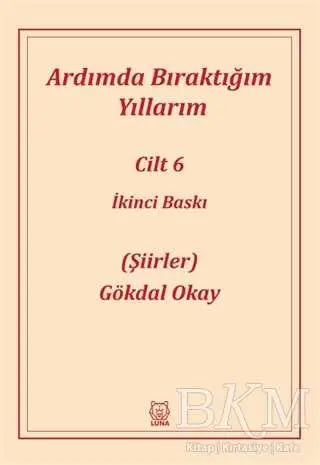 Ardımda Bıraktığım Yıllarım 6 - Şiir Kitapları | Avrupa Kitabevi