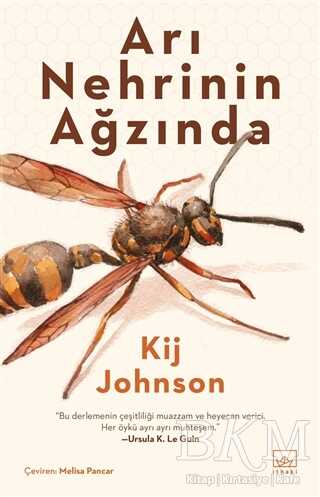 Arı Nehrinin Ağzında - Fantastik Romanlar | Avrupa Kitabevi