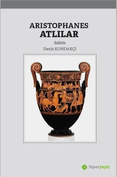 Aristophanes Atlılar - Genel Ülke Edebiyatları Kitapları | Avrupa Kitabevi