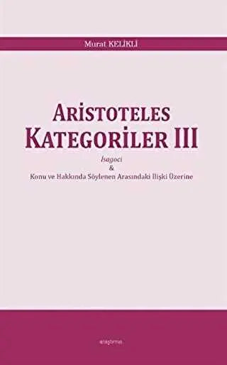 Aristoteles Kategoriler 3 - Araştıma-İnceleme-Referans Kitapları | Avrupa Kitabevi