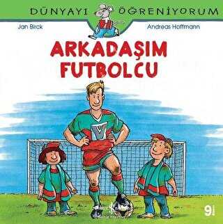 Arkadaşım Futbolcu - Dünyayı Öğreniyorum -  | Avrupa Kitabevi