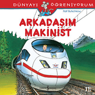 Arkadaşım Makinist - Dünyayı Öğreniyorum -  | Avrupa Kitabevi