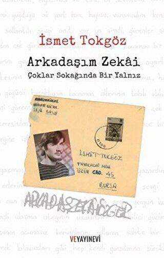 Arkadaşım Zekai - Çoklar Sokağında - Anı Mektup ve Günlük Kitapları | Avrupa Kitabevi
