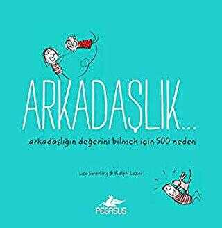 Arkadaşlık… Arkadaşlığın Değerini Bilmek İçin 500 Neden - Karikatürler | Avrupa Kitabevi