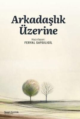 Arkadaşlık Üzerine - Denemeler | Avrupa Kitabevi