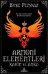 Armoni Elementleri: Kahin ve Anka - Roman | Avrupa Kitabevi